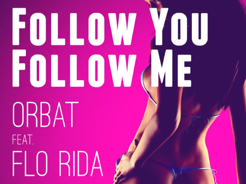 Follow You Follow Me (feat. Flo Rida) (Single)