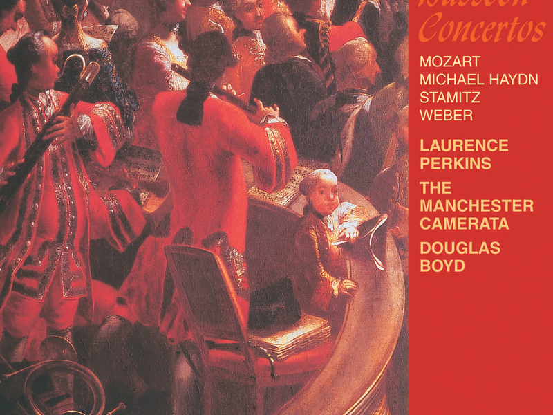 Bassoon Concertos: Michael Haydn, Mozart, Stamitz & Weber