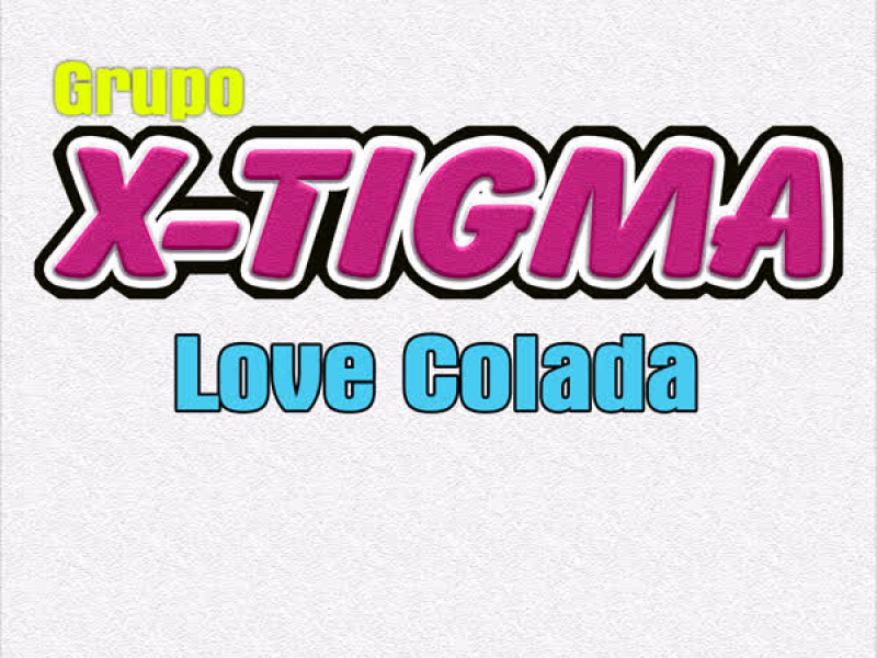 Love Colada (Single)