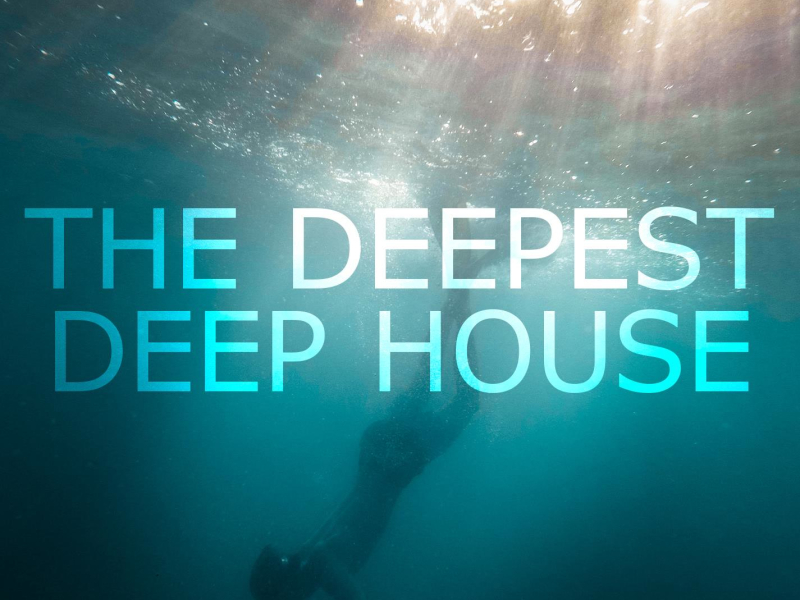 The Deepest Deep House (Single)