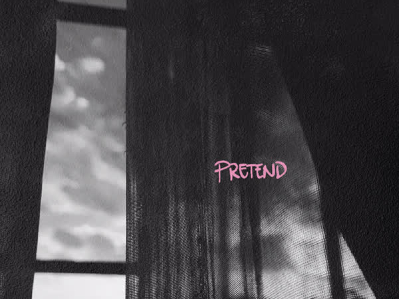 Pretend (Single)