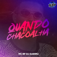 QUANDO CHACOALHA (Single)