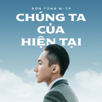 Chúng Ta Của Hiện Tại (Single)