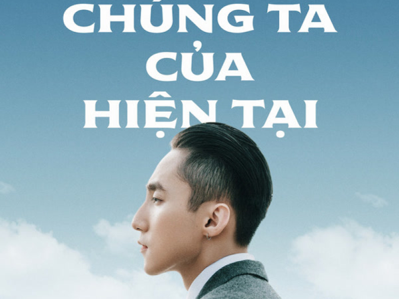 Chúng Ta Của Hiện Tại (Single)