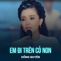 Em Đi Trên Cỏ Non (Single)