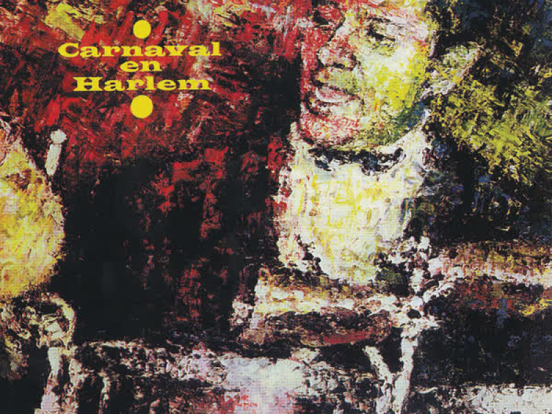 Carnaval En Harlem (Fania Original Remastered)