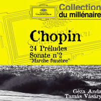 Chopin: 24 Préludes; Sonata No.2 