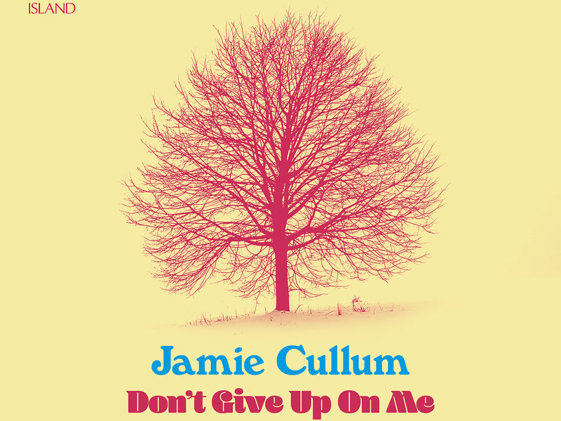 Don't Give Up On Me (Single)