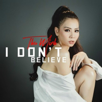 I Don't Believe (Single)
