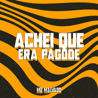 Achei Que Era Pagode (Single)