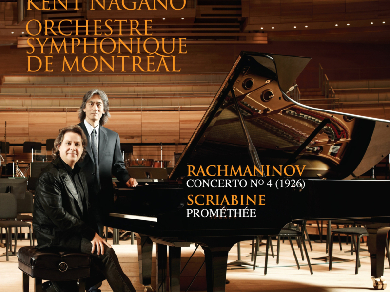 Rachmaninov: Piano Concerto No. 4 Op. 40 (Original 1926 version) - Scriabin: Prometheus, The Poem of Fire, Op. 60