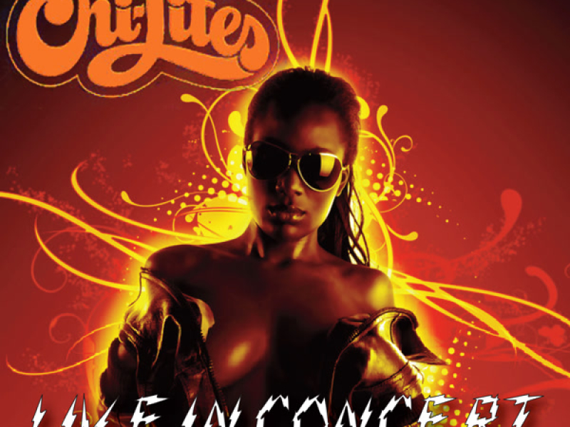 The Chi-Lites Live In Concert