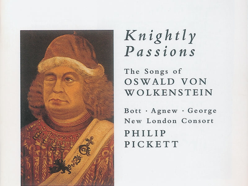 Knightly Passions: The Songs of Oswald von Wolkenstein
