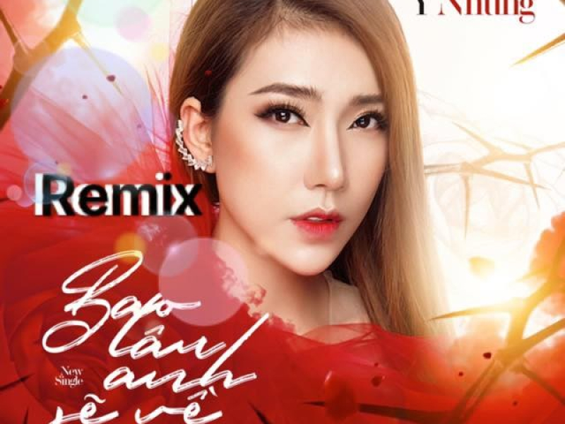 Bao Lâu Anh Sẽ Về (Remix) (Single)