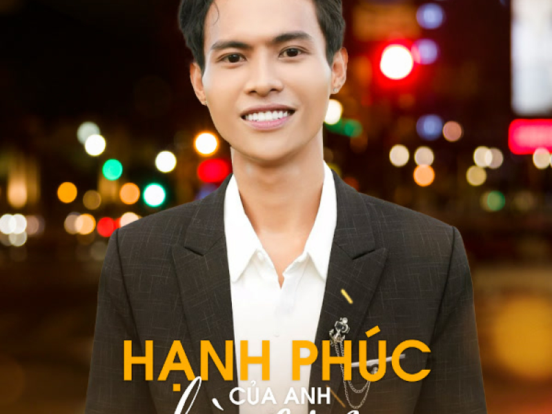 Hạnh Phúc Của Anh Là Em (Ciray Remix) (Single)