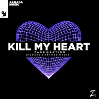 Kill My Heart (Evoxel & Antrex Remix) (Single)