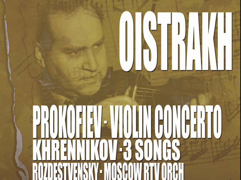 Prokofiev: Concerto No. 1 - Khrennikov: 3 Songs for Violin & Orchestra (EP)