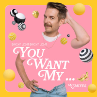 You Want My ... (Remixes) (EP)