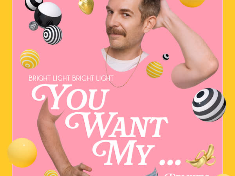 You Want My ... (Remixes) (EP)