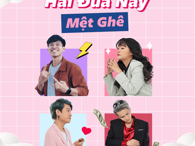 Hai Đứa Này Mệt Ghê (Single)