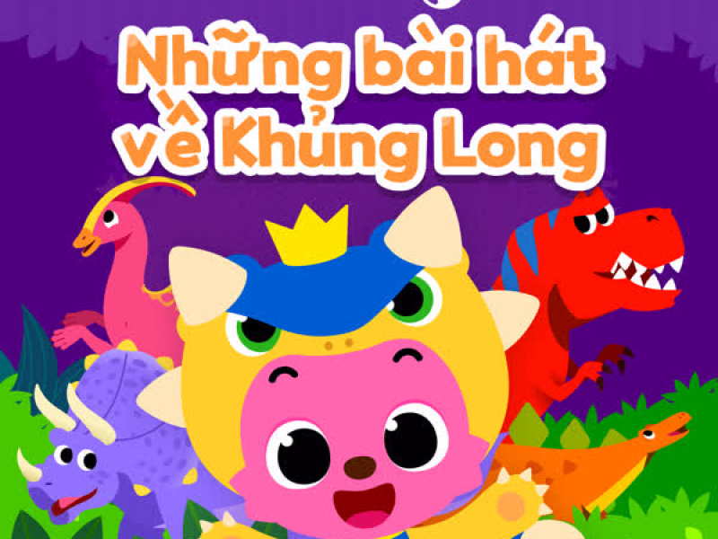 Bài Hát Về Khủng Long
