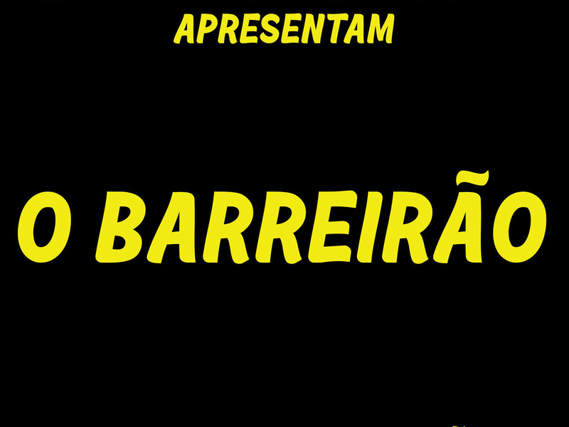 O Barreirão: Pra Sacudir O Galerão