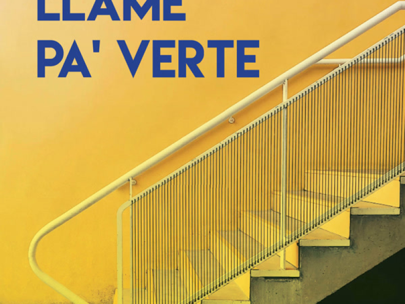 Llame Pa' Verte (Single)