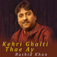 Kehri Ghalti Thae Ay (Single)