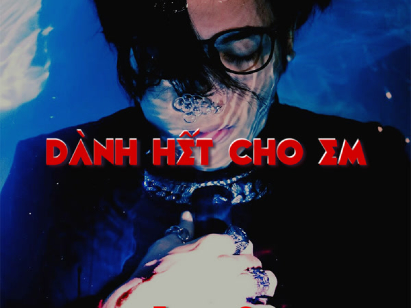 Dành Hết Cho Em (Single)