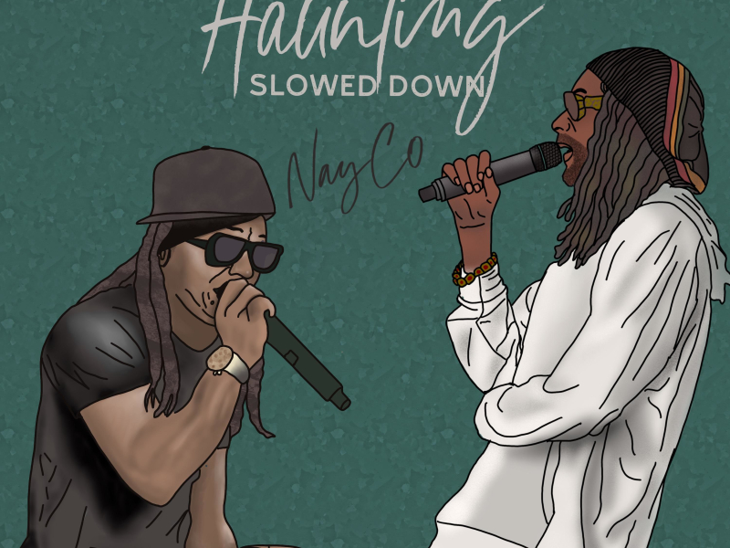 Haunting (feat. Snoop Dogg & Lil Wayne) (Slowed Down) (Single)
