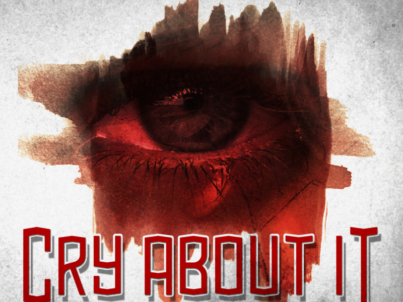 Cry About It (feat. Iesha Brooks)