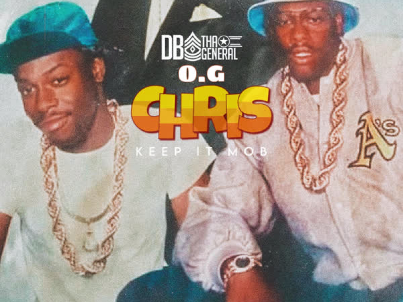 O.G. Chris (Keep It Mob) (Single)
