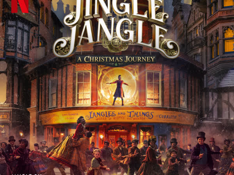 Jingle Jangle: A Christmas Journey (Score from the Netflix Original Film)