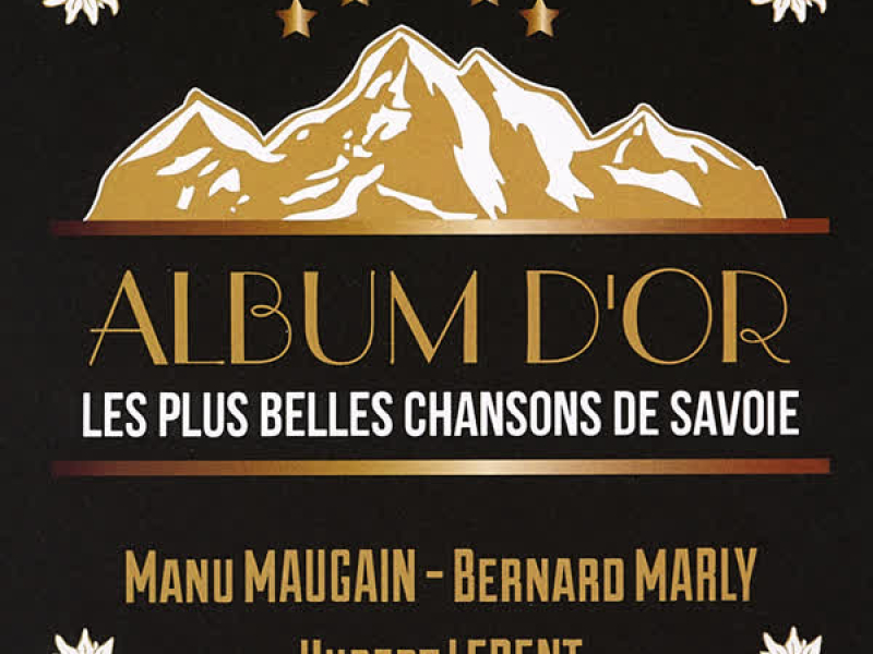 Album d'or: Les plus belles chansons de Savoie