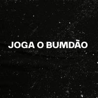 JOGA O BUMDÃO (Remix) (Single)