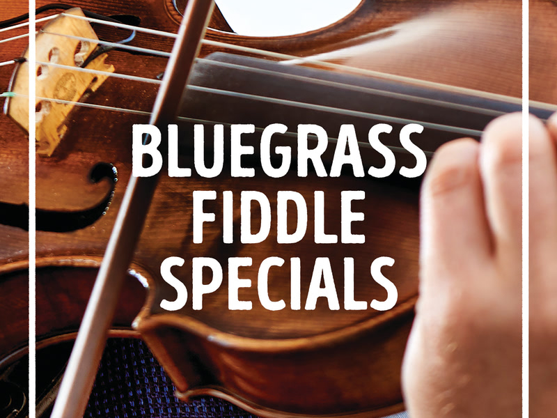 Bluegrass Fiddle Specials