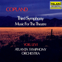 Copland: Symphony No. 3 & Music for the Theatre