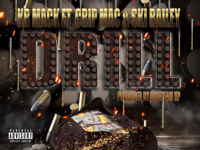 Drill (feat. Crip Mac & Ski Bailey) (Single)