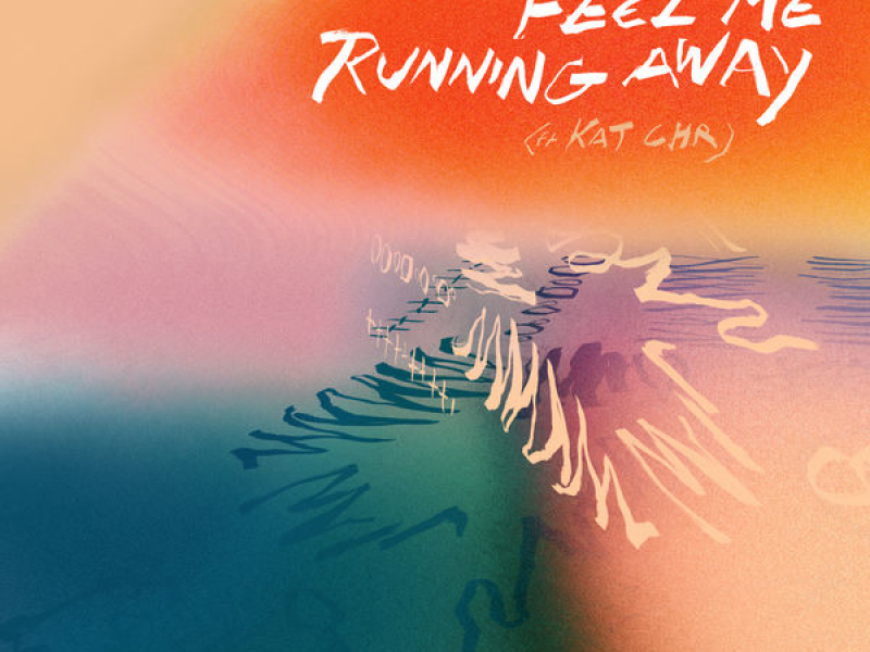 Feel Me Running Away (Single)