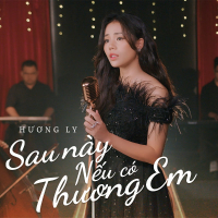 Sau Này Nếu Có Thương Em (Single)