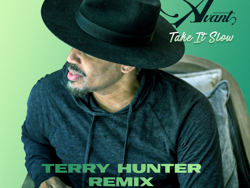 Take It Slow (Terry Hunter Remixes) (Single)