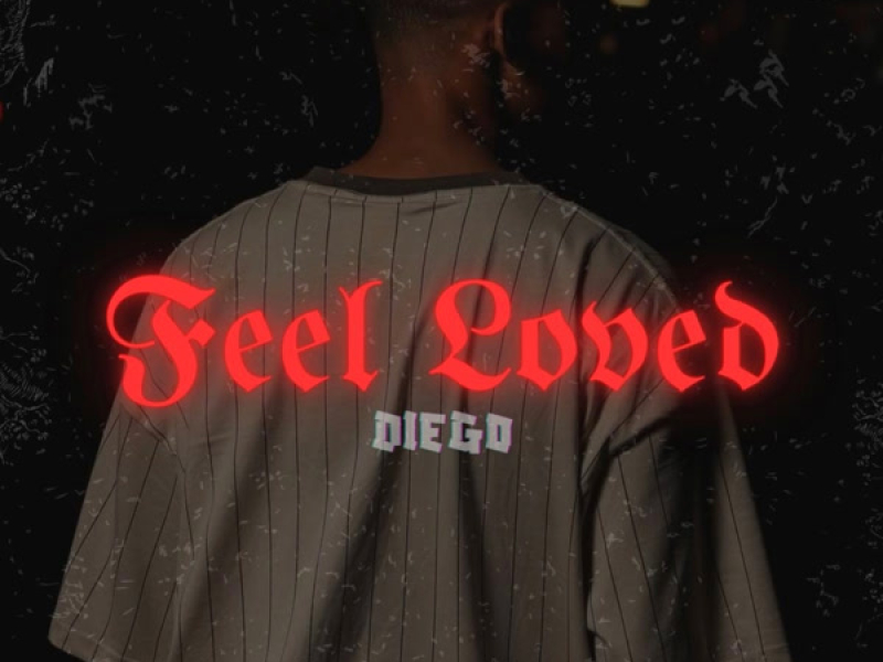 Feel Loved (Single)
