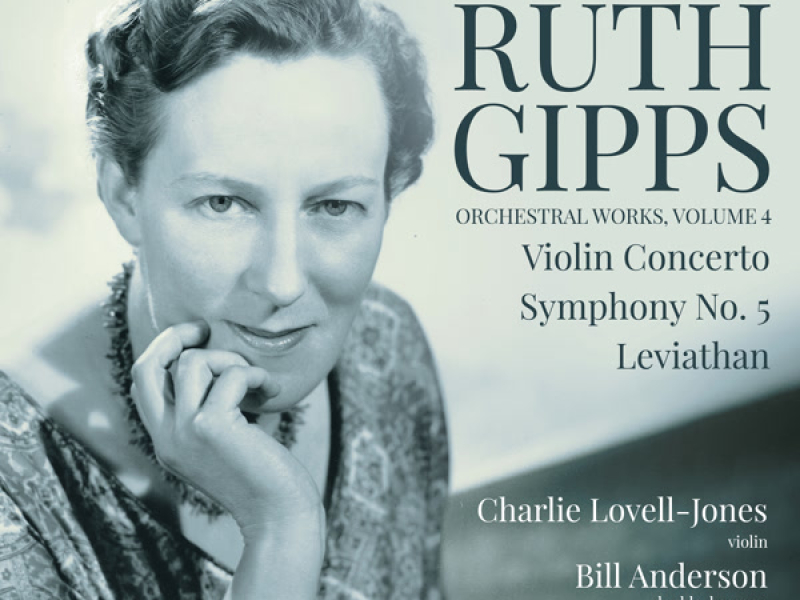 Gipps: Orchestral Works, Vol. 4
