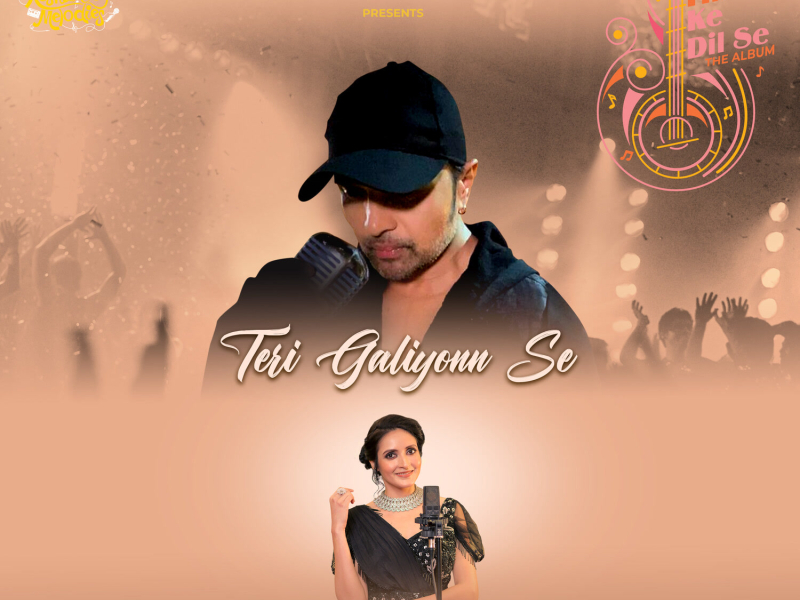 Teri Galiyonn Se (Single)