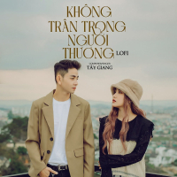 Không Trân Trọng Người Thương (Lofi Version) (Beat) (Single)