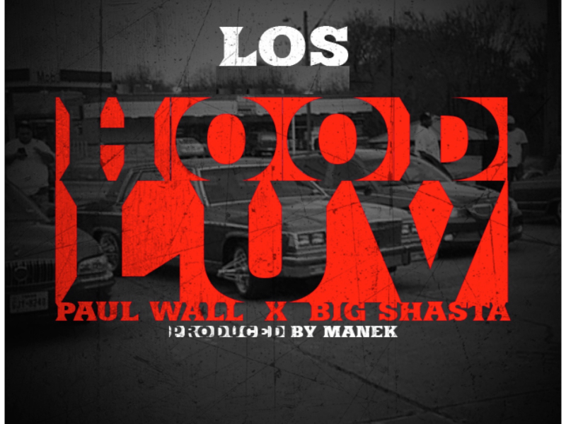 Hood Luv (feat. Paul Wall & Big Shasta)