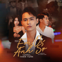 Em Ơi Anh Sợ (Single)