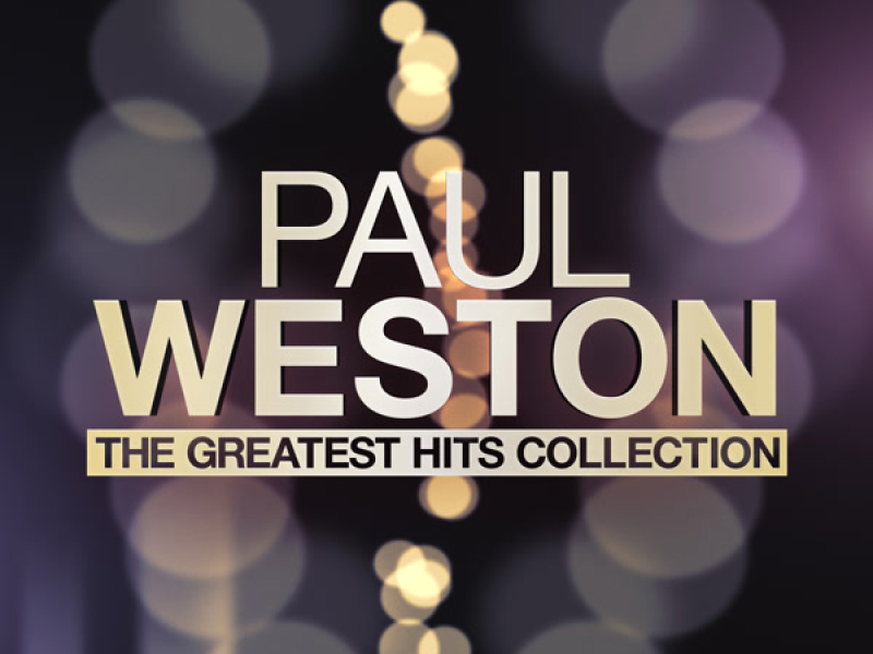 Paul Weston - The Greatest Hits Collection