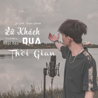 Lữ Khách Qua Thời Gian (Remake) (Single)