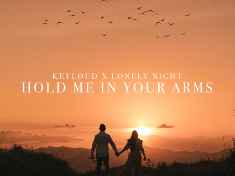 Hold Me In Your Arms (Single)
